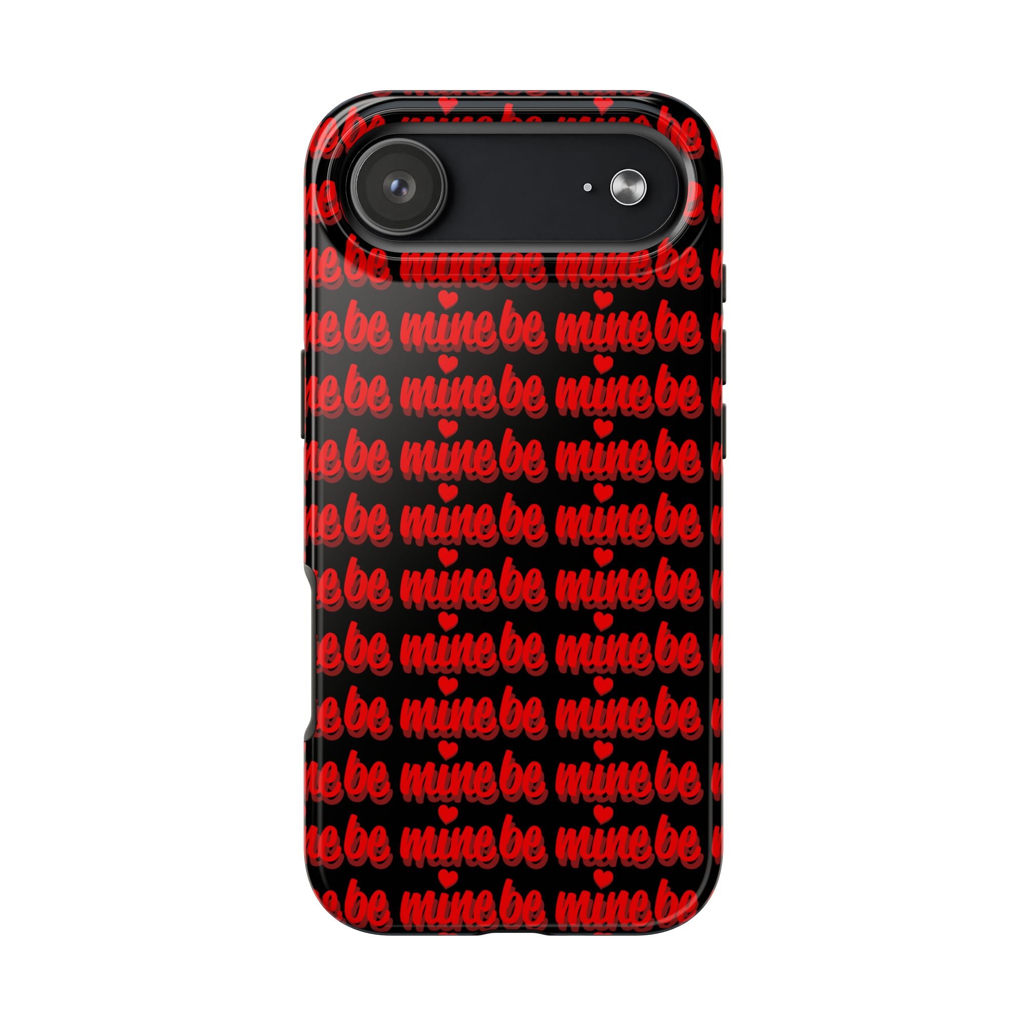 Valentine 'Be Mine' Pattern Tough Phone Case